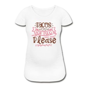 Schwangerschafts T-Shirt „Tacos for two please“